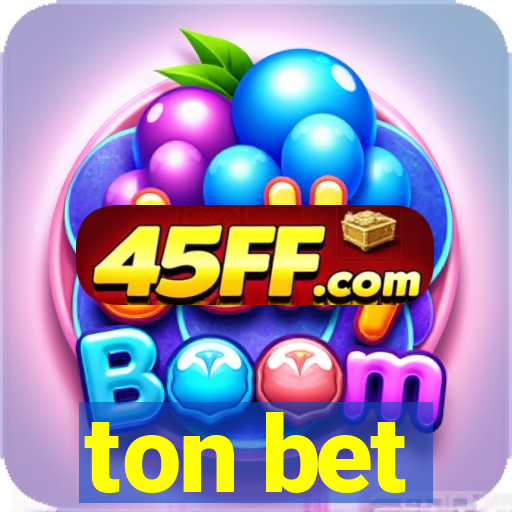 ton bet